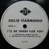 画像: $ SOLID HARMONIE / I'LL BE THERE FOR YOU (Jive – T 437 P) YYY66-1356-4-50  原修正