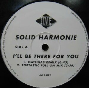 画像: $ SOLID HARMONIE / I'LL BE THERE FOR YOU (Jive – T 437 P) YYY66-1356-4-50  原修正