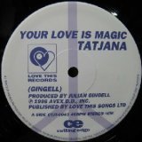 画像: $ TATJANA / YOUR LOVE IS MAGIC (CTJT-6043) YYY169-2297-10-39