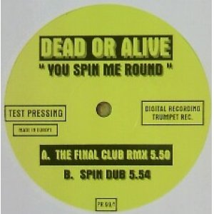 画像: %% DEAD OR ALIVE / YOU SPIN ME ROUND THE FINAL CLUB RMX ラスト YYY0-109-1-1