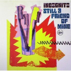 画像: $ INCOGNITO / STILL A FRIEND OF MINE (TLKX 42) YYY75-1466-30-37 後程済