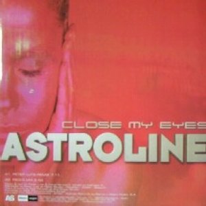 画像: $ ASTROLINE / CLOSE MY EYES REMIX (MX 1565 N) YYY480-5173-2-2+?? 在庫未確認