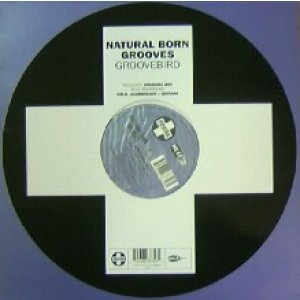 画像: $ NATURAL BORN GROOVES / GROOVEBIRD (12TIV-75) Positiva (7243 8 83835 6 1) 原修正 YYY488-5350-1-11 後程済