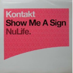 画像: $ KONTAKT / SHOW ME A SIGN (82876557431) UK 原修正 YYY351-4395-1-1+8