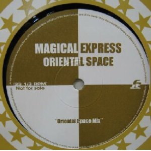 画像: $ ORIENTAL SPACE / MAGICAL EXPRESS (promo) YYY194-2923-10-20