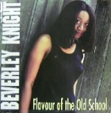 画像: BEVERLEY KNIGHT / FLAVOUR OF THE OLD SCHOOL