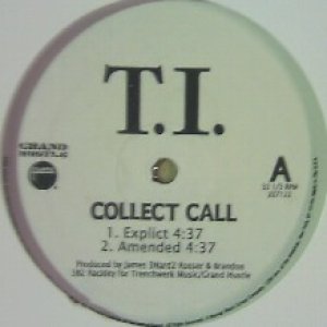 画像: %% T.I. / COLLECT CALL (Grand Hustle 267122 Atlantic 267122) Y? 在庫未確認 在庫確認後に注文して下さい