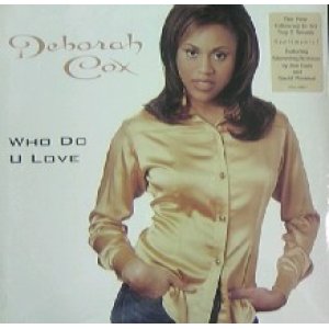 画像: $ DEBORAH COX / WHO DO U LOVE (07822-12943-1) Y10-4F-4A2