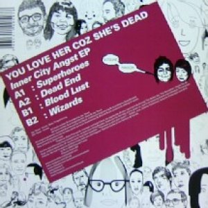 画像: YOU LOVE HER COZ SHE'S DEAD / INNER CITY ANGEST EP