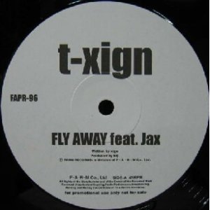 画像: $ t-xign Feat. Jax / Fly Away (2006) Caribbean / Twister (FAPR-96) Y5 後程済