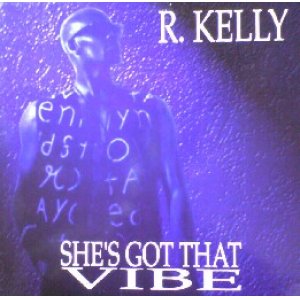 画像: %% R.KELLY / SHE'S GOT THAT VIBE (JIVE T 364) UK盤 Y? 在庫未確認