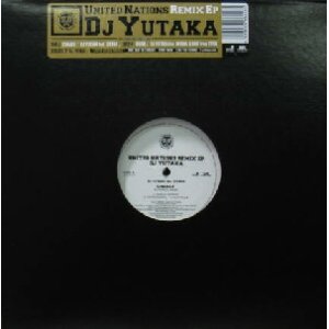 画像: DJ YUTAKA / UNITED NATIONS REMIX EP  原修正