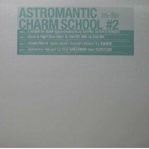 画像: m-flo / ASTROMANTIC CHARM SCHOOL #2