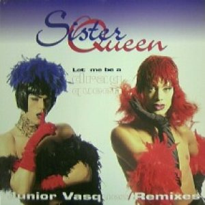 画像: SISTER QUEEN / LET ME BE A DRAG QUEEN  原修正