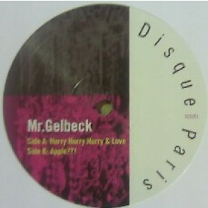 画像: MR.GELBECK / HURRY HURRY HURRY & LOVE