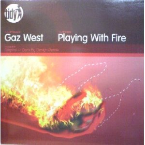 画像: GAZ WEST / PLAYING WITH FIRE