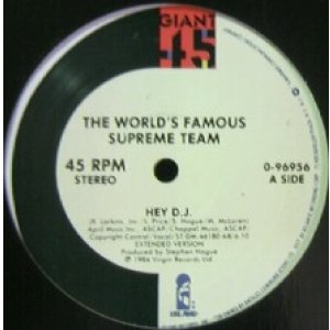 画像: THE WORLD'S FAMOUS SUPREME TEAM / HEY D.J.