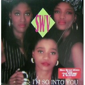 画像: SWV / I'M SO INTO YOU (US) Remix by Teddy Riley