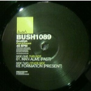 画像: %% DEVILFISH / PAST & PRESENT (BUSH1089) Man Alive (Past) Formation (Present) Y? 在庫未確認
