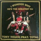 画像: $ Tony Touch Feat. Total – I Wonder Why? (He's The Greatest DJ) US (TB 2115) YYY345-4286-3-3+