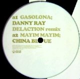 画像: $ DANNY RAY / GASOLINA (DELACTION REMIX) China Blue / Mayim Mayim (MR-0084) Housecream / Dancing Queen * SP Show☆Hey? / Everyday, Everynight Y7 後程済 