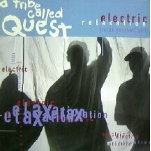 画像: A TRIBE CALLED QUEST / ELECTRIC RELAXATION  原修正