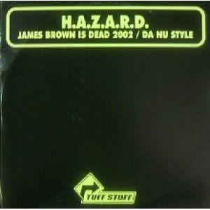 画像: $ H.A.Z.A.R.D. / JAMES BROWN IS DEAD 2002 (TUFF610-12) Y?-4F?