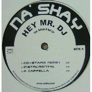 画像: NA'SHAY / HEY MR. DJ Feat. Roscoe & Neb Luv