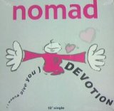 画像: NOMAD / (I WANNA GIVE YOU) DEVOTION YYY62-1312-5-7