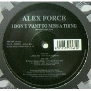 画像: $ ALEX FORCE / I DON'T WANT TO MISS A THING (MP 149) レーベルジャケ YYY3-27-3-3+1+6 後程済