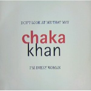 画像: CHAKA KHAN / DON'T LOOK AT ME THAT WAY