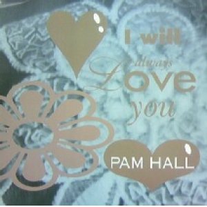 画像: PAM HALL / I WILL ALWAYS LOVE YOU YYY52-1150-4-10