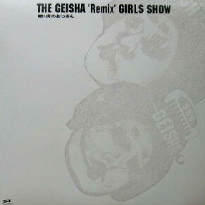 画像1: $ THE GEISHA Remix GIRLS SHOW (FLJG-9006) レコード 続・炎のおっさん ゲイシャガールズ 坂本龍一 少年 Shounen Bi-Dama Blow Your Mind YYY0-185B-5+Y20-5F+ 後程済