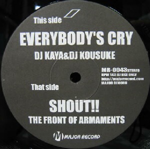 画像1: $ DJ Kaya & DJ Kousuke / The Front Of Armaments – Everybody's Cry / Shout!! (MR-0043) Y7