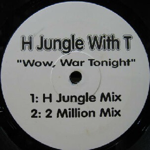 画像1: $ H Jungle With T / Wow, War Tonight (JP-1) 限定 YYY0-158-15-15