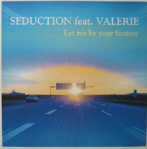 画像1: SEDUCTION feat.VALERIE / LET ME BE YOUR FANTASY  原修正