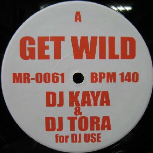 画像1: $ DJ KAYA & DJ TORA / GET WILD (MR-0061) Y12