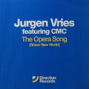 画像1: $ JURGEN VRIES feat.CMC / THE OPERA SONG (BRAVE NEW WORLD) UK (673464 6) Y6+ 後程済