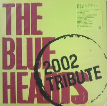 画像1: V.A. / THE BLUE HEARTS 2002 TRIBUTE 最終 YYY0-69-2-2
