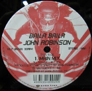 画像1: $ JOHN ROBINSON / BAILA BAILA (VEJT-89020) Everything Gonna Be Alright (Space Baby Mix) Y?
