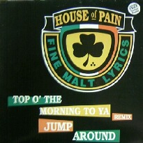画像1: $ House Of Pain / Top O' The Morning To Ya (Remix) UK / Jump Around (XLT 43) YYY23-456-6-6