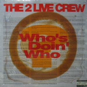 画像1: THE 2 LIVE CREW / WHO'S DOIN' WHO (-----) Y? 番号確認　在庫未確認