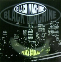 画像1: BLACK MACHINE / FUNKY BANANA 