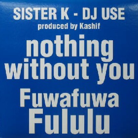 画像1: %% SISTER K / nothing without you / Fuwafuwa Fululu (WQJL-3468 ??) Y19?