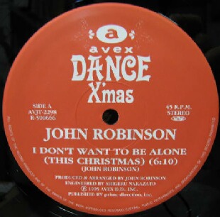 画像1: $ Avex Dance X'mas (AVJT-2298) John Robinson / I Don't Want To Be Alone 3曲収録 Y? 在庫未確認