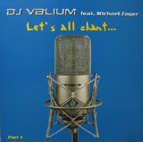 画像1: $ DJ VALIUM feat.MICHAEL ZAGER / LET'S ALL CHANT ... PART 1 (DT 045) Y? 在庫未確認