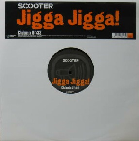画像1: SCOOTER / JIGGA JIGGA ! (Clubmix)  原修正